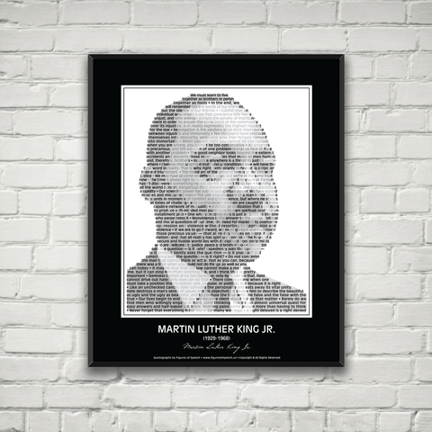 Original Martin Luther King Jr. Poster in his own words. Image made of MLK’s quotes!