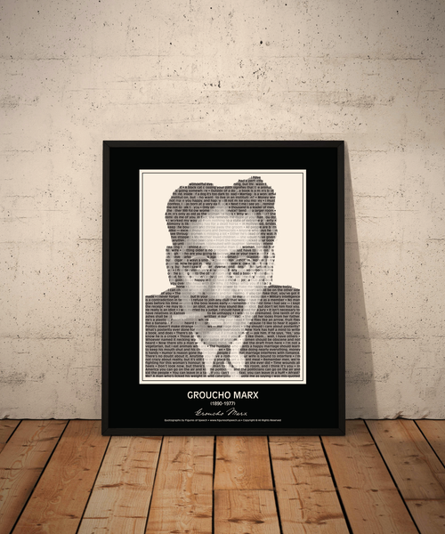Original Groucho Marx Poster in his own words. Image made of Groucho’s quotes!