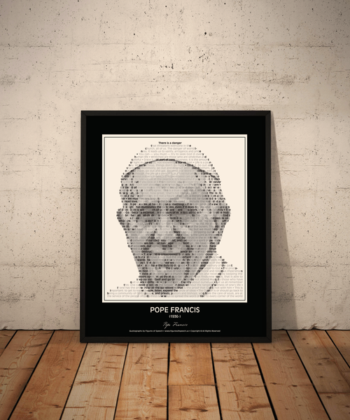 Original Pope Francis Poster in his own words. Image made of Pope Francis quotes