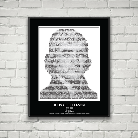 Original Thomas Jefferson Poster in his own words. Image made of Thomas Jefferson‘s quotes!